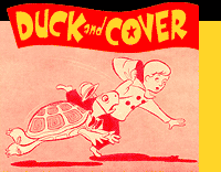 DUCK AND COVER! So, like Bert, you DUCK to avoid things flying through the air...